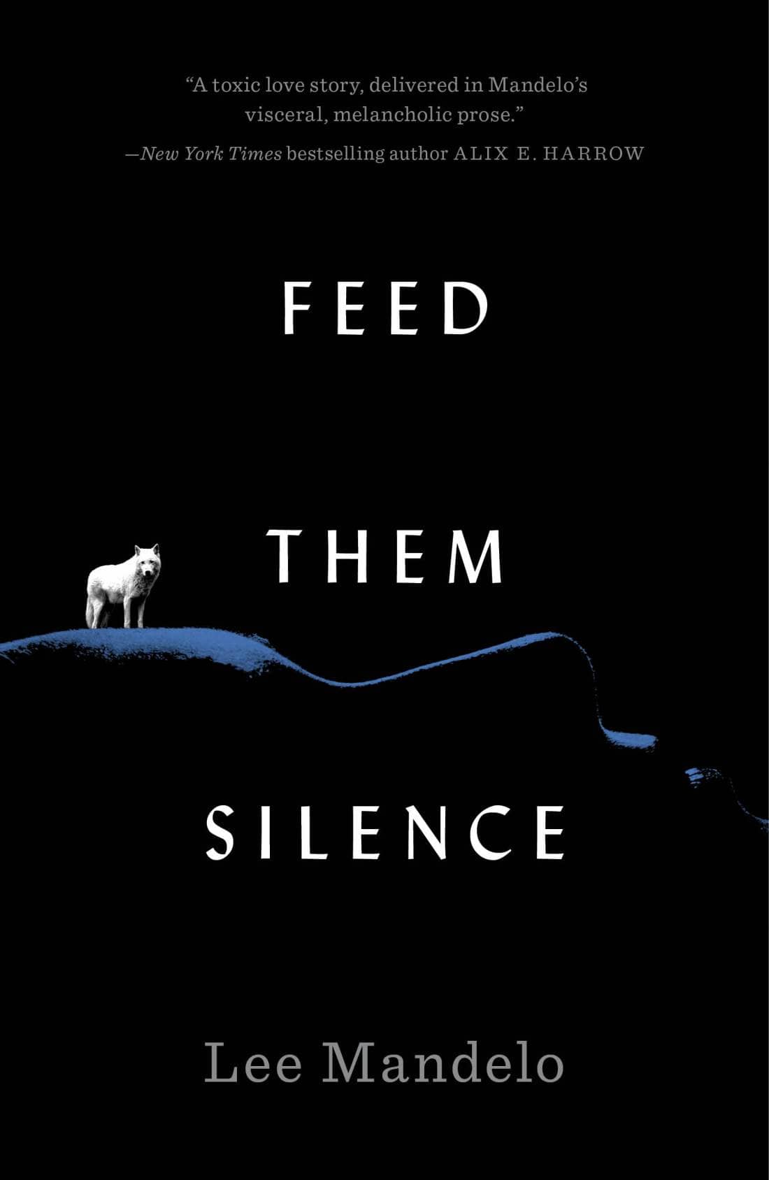 Lee Mandelo: Feed Them Silence (2023, Doherty Associates, LLC, Tom)