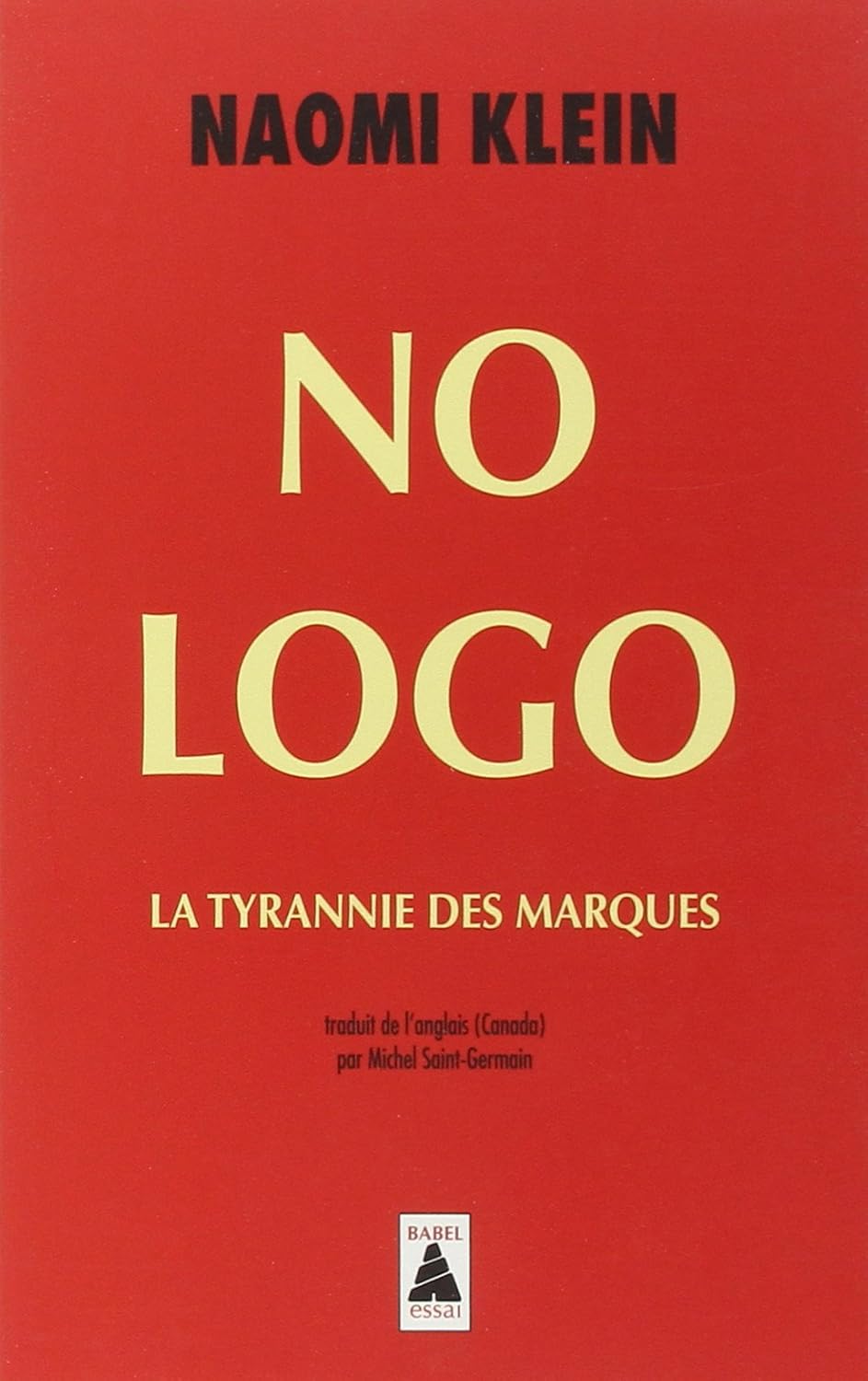 Naomi Klein: No logo (French language, 2001, Actes Sud)