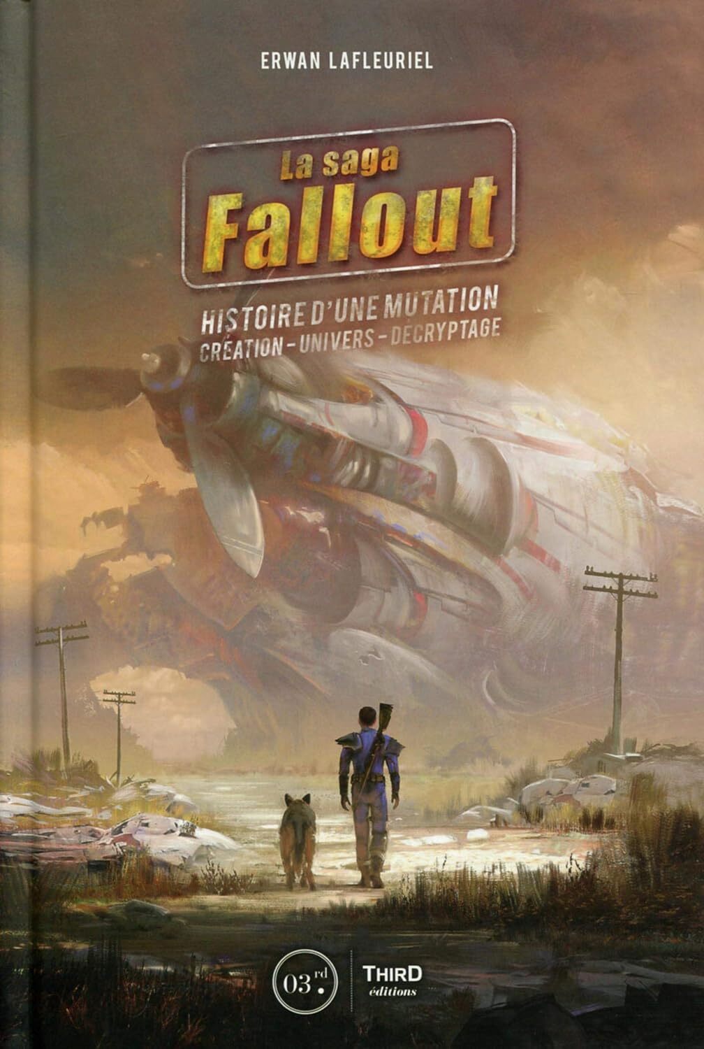 Erwan Lafleuriel: La Saga Fallout (EBook, Français language, 2017, Third Editions)