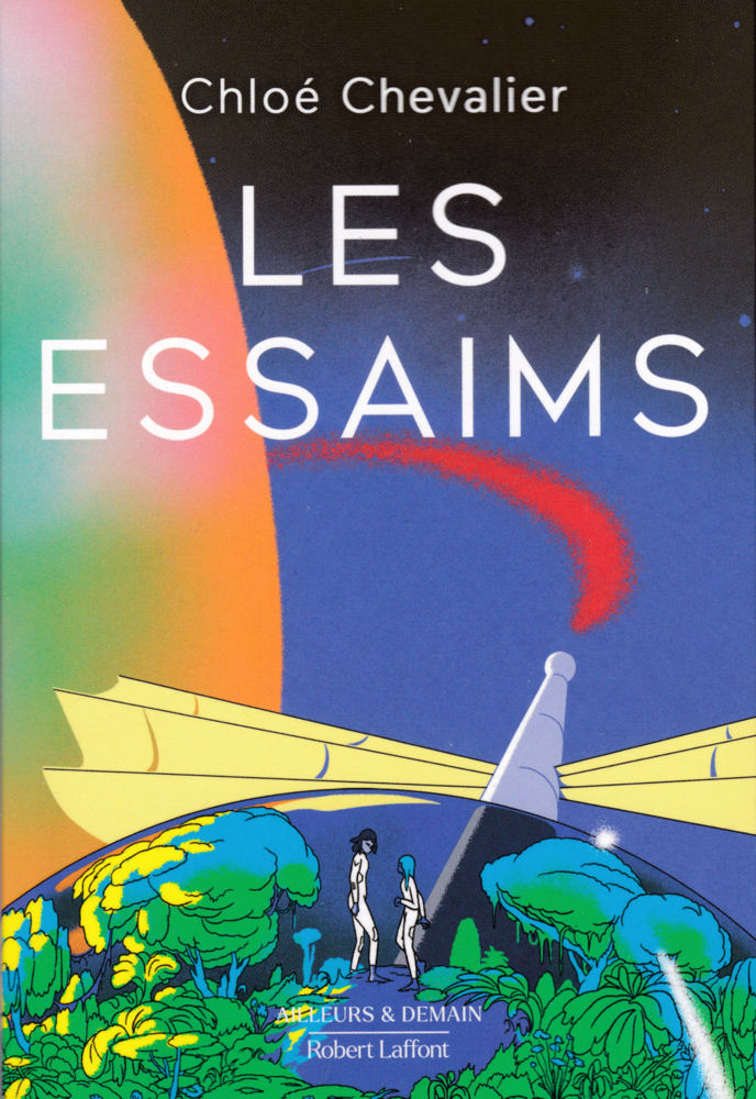 Chloe Chevalier: Les essaims (Robert Laffont)