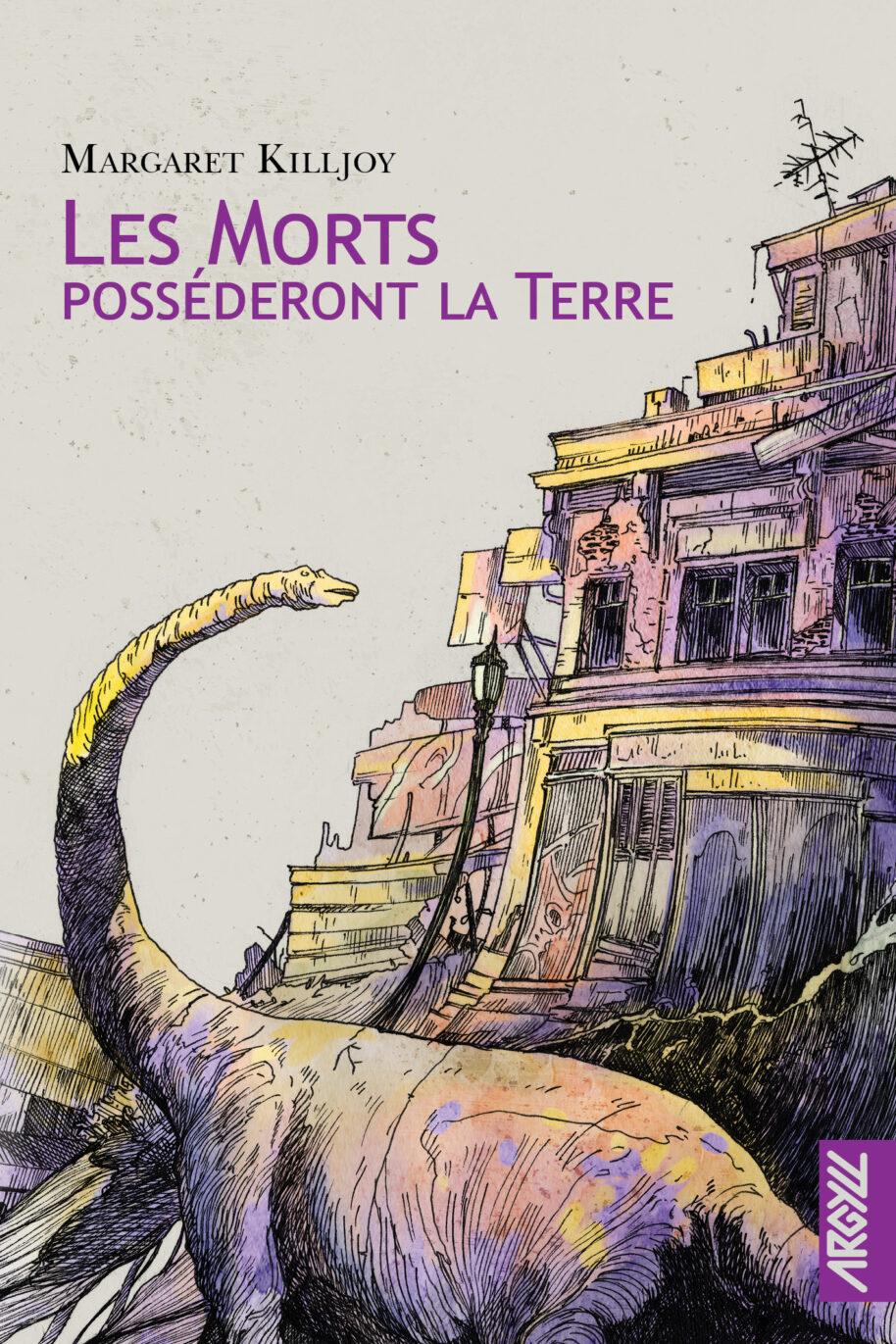 Margaret Killjoy: Les morts posséderont la terre (2025, Argyll)