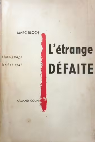 Marc Léopold Benjamin Bloch: L'étrange défaite (français language, 1957, Armand Colin)