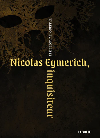 Valerio Evangelisti: Nicolas Eymerich, inquisiteur (Français language, 2011, La Volte)