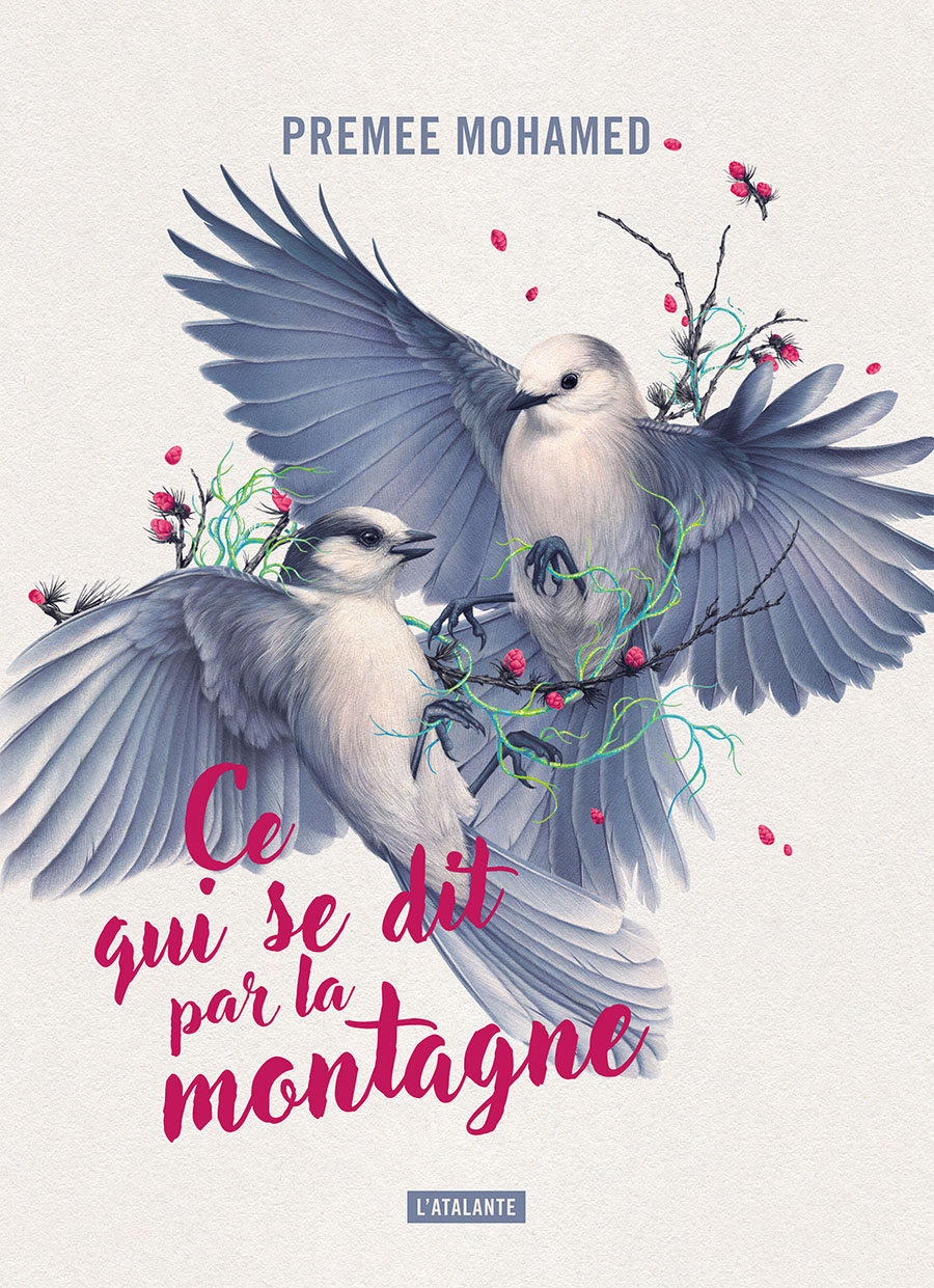 Premee Mohamed: Ce qui se dit par la montagne (français language, 2025, L'Atalante)