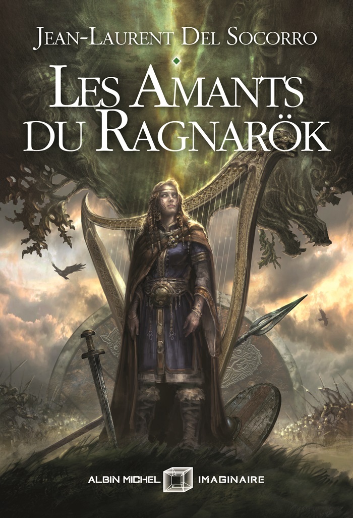 Jean-Laurent Del Socorro: Les Amants du Ragnarok (Albin Michel Imaginaire)